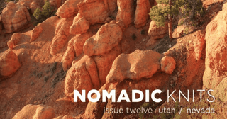 Nomadic Knits issue twelve utah nevada