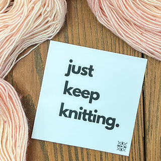 Just Keep Knitting Sticker