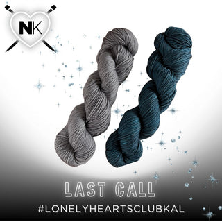 Two Lonely Hearts Club KAL Kit skeins in Last Call from Lazy Bee Yarn are shown side by side on a white background with sparkles. Above them: a heart with knitting needles and "LAST CALL! #LONELYHEARTSCLUBKAL".