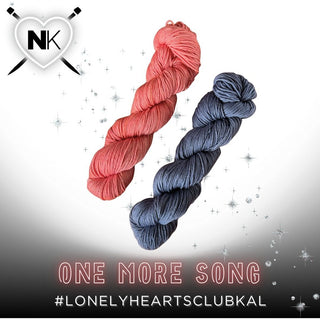 The Lonely Hearts Club KAL Kit in One More Song is shown with two Superwash Merino skeins—one pink, one blue—on a white background with sparkling accents. A heart with knitting needles and "NK” appears top left. Text: ONE MORE SONG #LONELYHEARTSCLUBKAL.