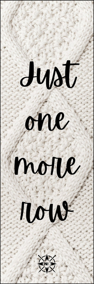 Beige knitted fabric background with large cable pattern and black script text: "Just one more row." Features a small circular "NK" logo with crossed knitting needles. Printable Bookmarks for Knitters—ideal as a digital PDF or for knitting-themed bookmarks.