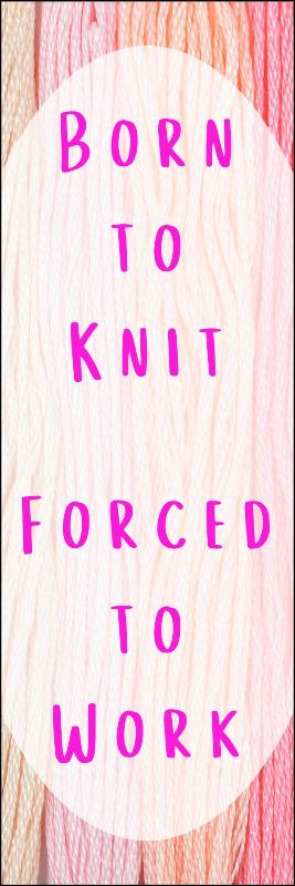 Pink text on pastel yarn skeins reads: Born to knit, forced to work. Perfect for Printable Bookmarks for Knitters – Brights or anyone wanting a fun knitting-themed digital bookmark!.