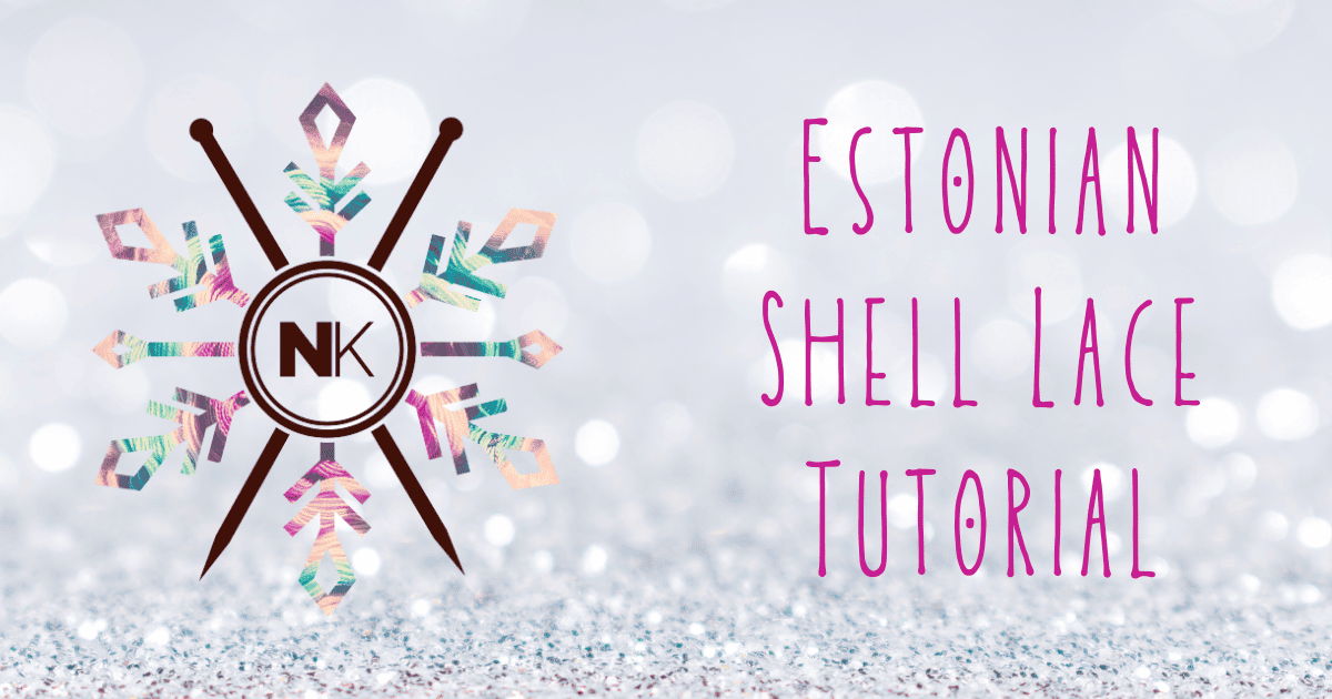 Estonian Shell Lace Tutorial